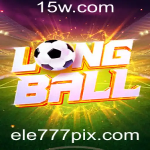 LongBall: Descubra o Jogo Que Está Conquistando o Mundo