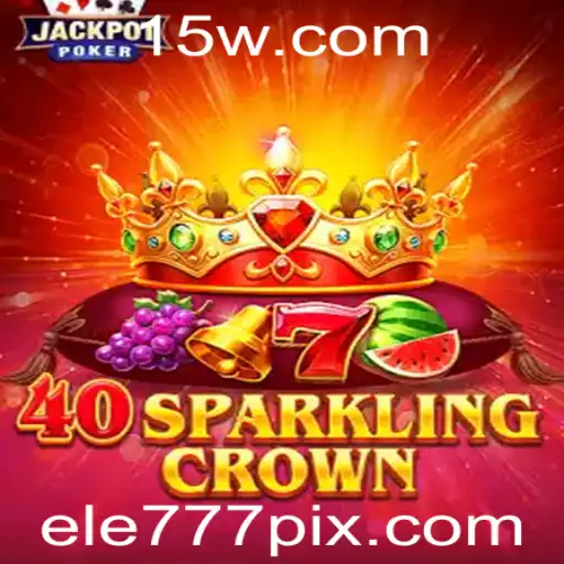 Descubra o Fascinante Universo de 40SparklingCrown: Um Jogo Inovador com ele777